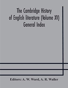 The Cambridge history of English literature (Volume XV) General Index - Paperback