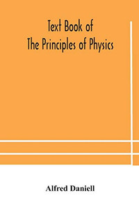 Text book of the principles of physics - Paperback Text book of the principles of physics - Paperback