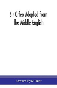 Sir Orfeo Adapted from the Middle English - Paperback Sir Orfeo Adapted from the Middle English - Paperback