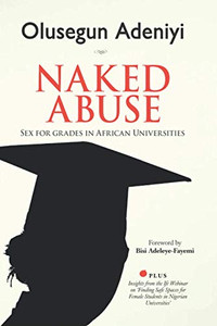 NAKED ABUSE: SEX FOR GRADES IN AFRICAN UNIVERSITIES