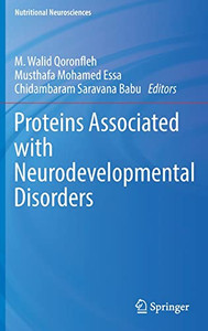 Proteins Associated with Neurodevelopmental Disorders (Nutritional Neurosciences) Proteins Associated with Neurodevelopmental Disorders (Nutritional Neurosciences)