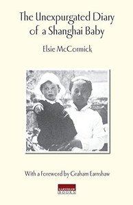 The Unexpurgated Diary of a Shanghai Baby (Tales of Old China) The Unexpurgated Diary of a Shanghai Baby (Tales of Old China)