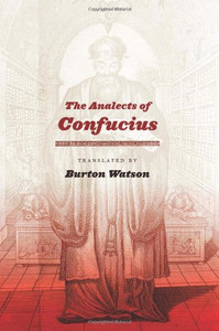 The Analects of Confucius (Translations from the Asian Classics) The Analects of Confucius (Translations from the Asian Classics)