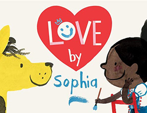 Love by Sophia (The Sophia Books)