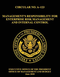 OMB CIRCULAR NO. A-123 Management's Responsibility for Enterprise Risk Management and Internal Control: 2018, Circular,