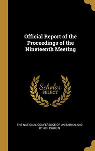 Official Report of the Proceedings of the Nineteenth Meeting - Hardcover