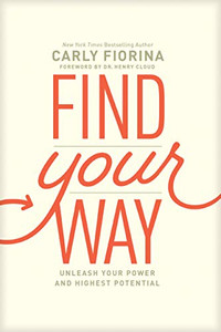 Find Your Way: Unleash Your Power and Highest Potential Find Your Way: Unleash Your Power and Highest Potential
