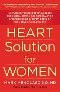 Heart Solution for Women: A Proven Program to Prevent and Reverse Heart Disease Heart Solution for Women: A Proven Program to Prevent and Reverse Heart Disease