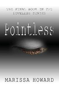 Pointless: The Final Book in the Loveless Series (3) Pointless: The Final Book in the Loveless Series (3)
