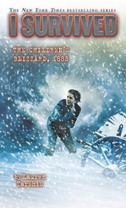 I Survived the Children's Blizzard, 1888 (I Survived Series (16)) I Survived the Children's Blizzard, 1888 (I Survived Series (16))