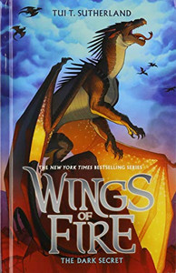 The Dark Secret (Wings of Fire (4)) The Dark Secret (Wings of Fire (4))