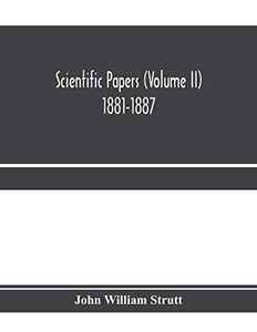 Scientific papers (Volume II) 1881-1887