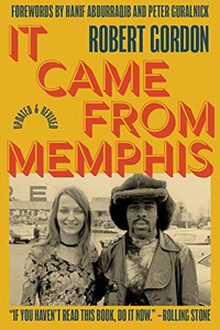 It Came From Memphis: Updated and Revised: Updated and Revised It Came From Memphis: Updated and Revised: Updated and Revised