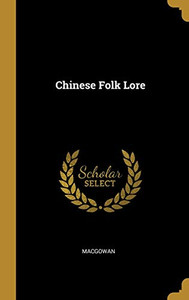 Chinese Folk Lore - Hardcover