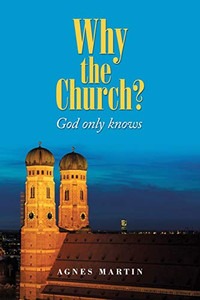 Why the Church?: God only knows Why the Church?: God only knows