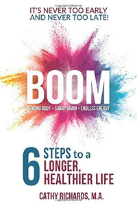 BOOM: 6 Steps to a Longer, Healthier Life