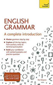 English Grammar: A complete introduction (Teach Yourself)
