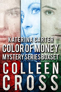 Katerina Carter Color of Money Mystery Boxed Set: Books 1-3 (Katerina Carter Color of Money Mysteries)