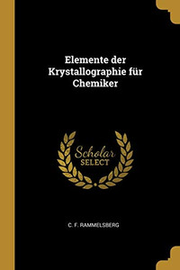 Elemente der Krystallographie für Chemiker - Paperback Elemente der Krystallographie für Chemiker - Paperback