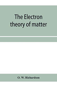 The electron theory of matter