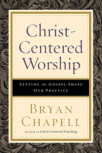 Christ-Centered Worship