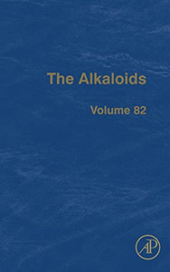 The Alkaloids (Volume 82)