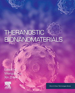 Theranostic Bionanomaterials (Micro and Nano Technologies)