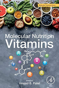 Molecular Nutrition: Vitamins Molecular Nutrition: Vitamins