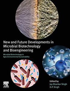 New and Future Developments in Microbial Biotechnology and Bioengineering: Microbial Biotechnology in Agro-environmental Sustainability