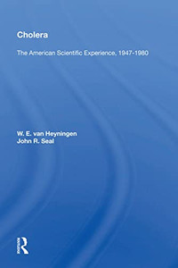 Cholera: "The American Scientific Experience, 1947-1980"