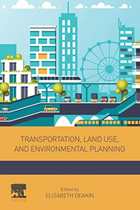 Transportation, Land Use, and Environmental Planning Transportation, Land Use, and Environmental Planning