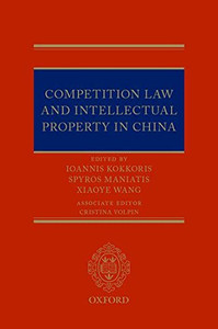 Competition Law and Intellectual Property in China