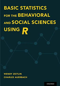 Basic Statistics for the Behavioral and Social Sciences Using R Basic Statistics for the Behavioral and Social Sciences Using R