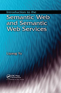 Introduction to the Semantic Web and Semantic Web Services Introduction to the Semantic Web and Semantic Web Services