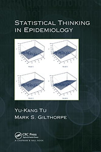 Statistical Thinking in Epidemiology Statistical Thinking in Epidemiology