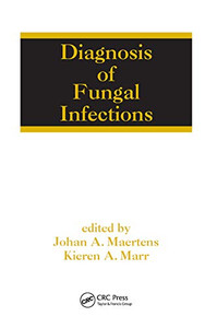 Diagnosis of Fungal Infections Diagnosis of Fungal Infections