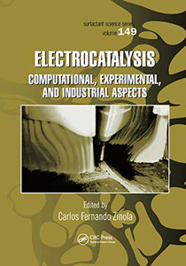 Electrocatalysis: Computational, Experimental, and Industrial Aspects Electrocatalysis: Computational, Experimental, and Industrial Aspects