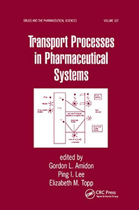 Transport Processes in Pharmaceutical Systems Transport Processes in Pharmaceutical Systems