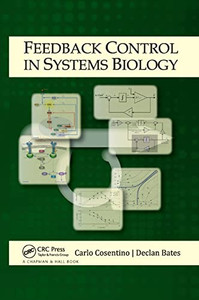 Feedback Control in Systems Biology Feedback Control in Systems Biology