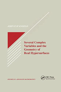 Several Complex Variables and the Geometry of Real Hypersurfaces (Studies in Advanced Mathematics) Several Complex Variables and the Geometry of Real Hypersurfaces (Studies in Advanced Mathematics)