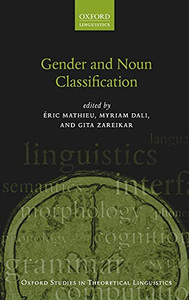 Gender and Noun Classification (Oxford Studies in Theoretical Linguistics) - Hardcover
