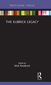 The Kubrick Legacy The Kubrick Legacy