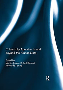 Citizenship Agendas in and beyond the Nation-State Citizenship Agendas in and beyond the Nation-State