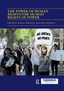 The Power of Human Rights/The Human Rights of Power (ThirdWorlds) The Power of Human Rights/The Human Rights of Power (ThirdWorlds)