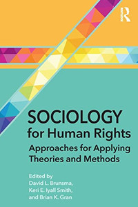 Sociology for Human Rights: Approaches for Applying Theories and Methods - Paperback
