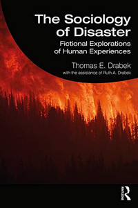 The Sociology of Disaster: Fictional Explorations of Human Experiences - Paperback