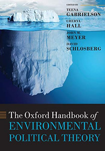 The Oxford Handbook of Environmental Political Theory The Oxford Handbook of Environmental Political Theory