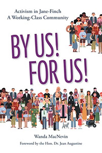 By Us! For Us!: Activism in Jane-Finch A Working Class Community - Paperback