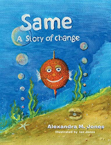 Same: A Story of Change - Hardcover Same: A Story of Change - Hardcover