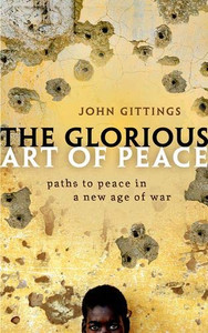 The Glorious Art of Peace: From the Iliad to Iraq